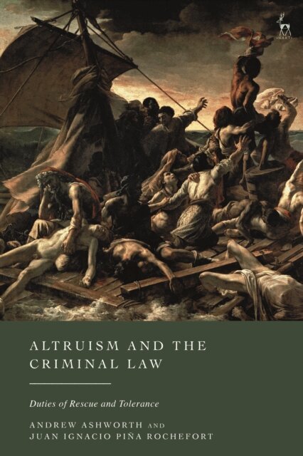 Andrew Ashworth, Juan Ignacio Piña Rochefort - Altruism and the Criminal Law, E-bok