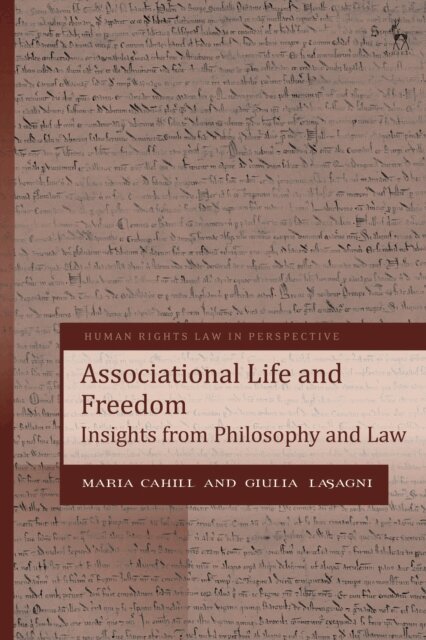 Maria Cahill, Giulia Lasagni - Associational Life and Freedom, E-bok