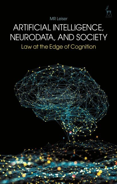 MR Leiser - Artificial Intelligence, Neurodata, and Society, E-bok