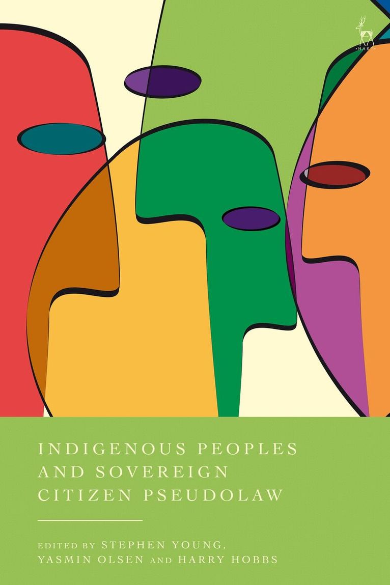 Stephen Young, Yasmin Olsen, Harry Hobbs - Indigenous Peoples and Sovereign Citizen Pseudolaw, Inbunden