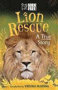 Born Free: Lion Rescue