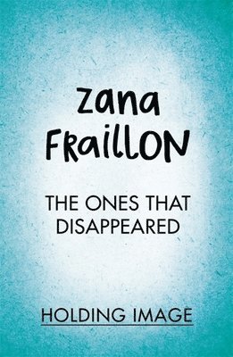 Zana Fraillon - Ones That Disappeared, Häftad