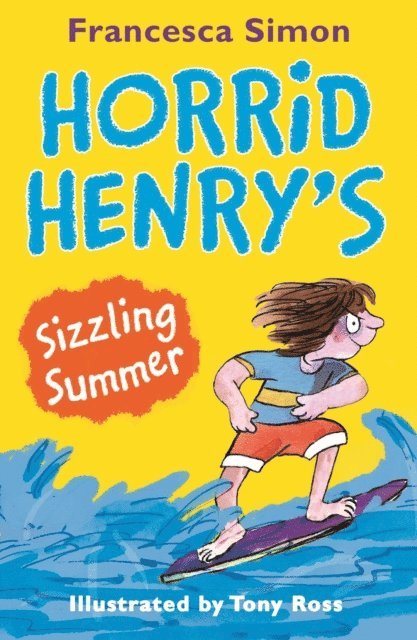 Francesca Simon - Horrid Henry's Sizzling Summer, E-bok