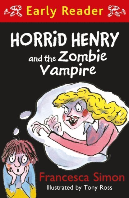 Francesca Simon - Horrid Henry and the Zombie Vampire, E-bok