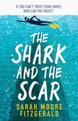 Sarah Moore Fitzgerald - Shark and the Scar, Häftad. Tillgänglighet: Lägg i varukorg