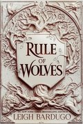 Rule of Wolves (King of Scars Book 2)