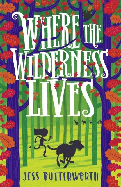 Jess Butterworth - Where the Wilderness Lives, E-bok