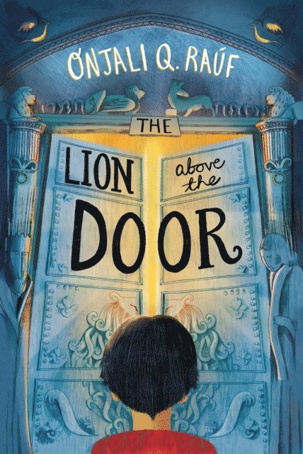 Onjali Q. Ra f - Lion Above the Door, E-bok