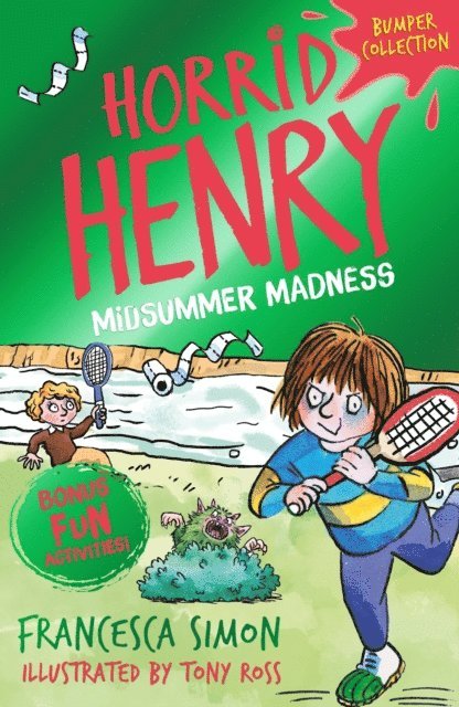 Francesca Simon - Horrid Henry: Midsummer Madness, E-bok