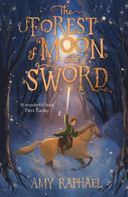 Amy Raphael - Forest of Moon and Sword, E-bok