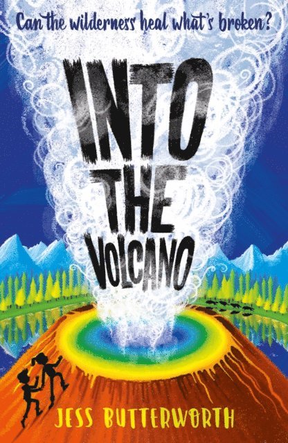 Jess Butterworth - Into the Volcano, E-bok