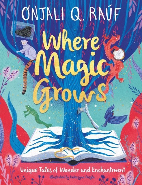 Onjali Q. Ra f - Where Magic Grows, E-bok