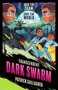 Transcendent: Dark Swarm