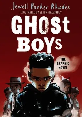 Ghost Boys Graphic Novel