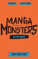 Kai Crowley - Manga Monsters: The Fire Spider, Häftad. Tillgänglighet: Kommande