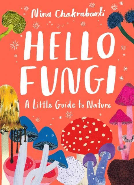 Nina Chakrabarti - Hello Fungi, E-bok. Tillgänglighet: Lägg i varukorg
