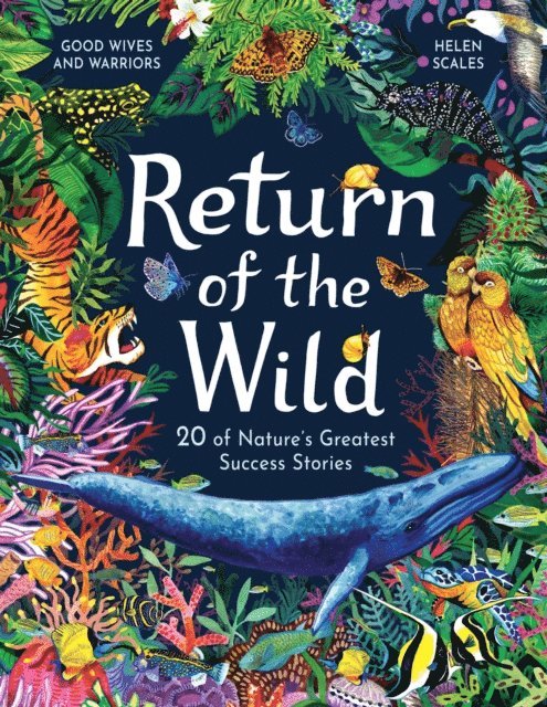 Helen Scales - Return of the Wild, E-bok