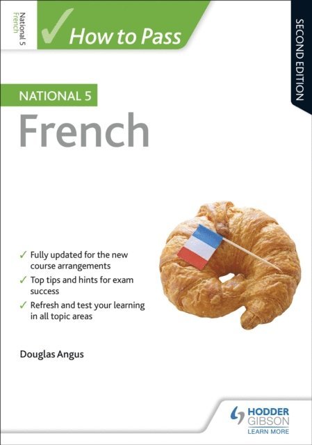 Douglas Angus - How to Pass National 5 French, Second Edition, E-bok. Tillgänglighet: Lägg i varukorg