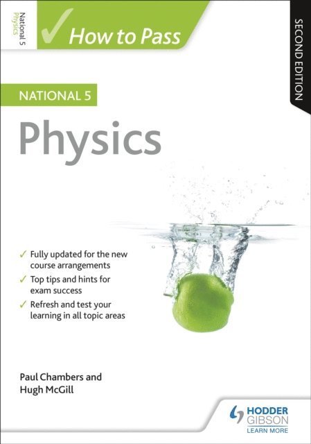 Hugh McGill, Paul Chambers - How to Pass National 5 Physics, Second Edition, E-bok