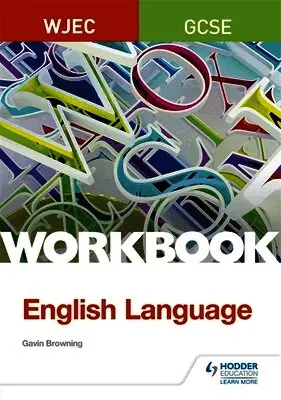 Gavin Browning - WJEC GCSE English Language Workbook, Häftad. Tillgänglighet: Lägg i varukorg