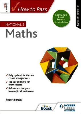 Robert Barclay - How to Pass National 5 Maths, Second Edition, Häftad
