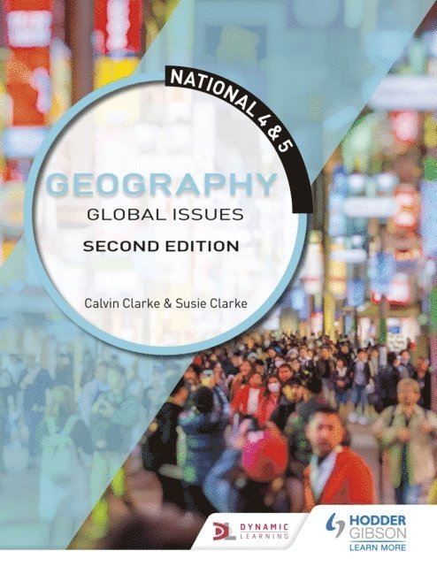 Susan Clarke, Calvin Clarke - National 4 & 5 Geography: Global Issues, Second Edition, E-bok