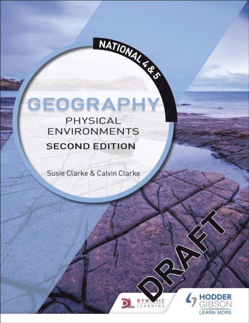 Susan Clarke, Calvin Clarke - National 4 & 5 Geography: Physical Environments, Second Edition, E-bok