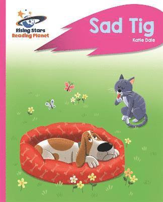 Katie Dale - Reading Planet - Sad Tig - Pink A: Rocket Phonics, Häftad