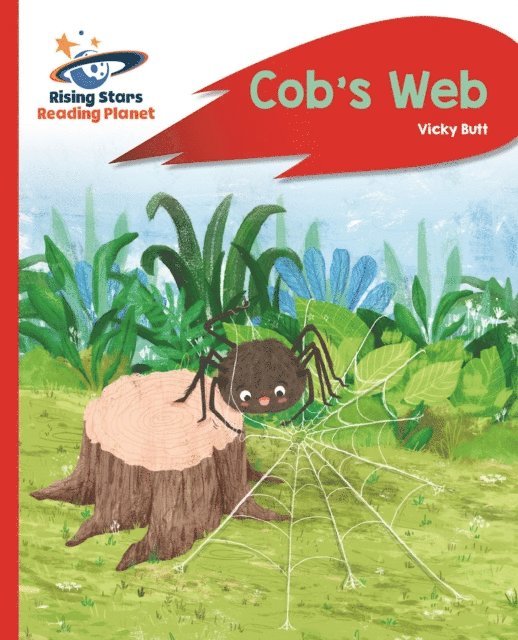 Vicky Butt - Reading Planet - Cob's Web - Red A: Rocket Phonics, E-bok