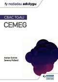 Fy Nodiadau Adolygu: CBAC TGAU Cemeg (My Revision Notes: WJEC GCSE Chemistry, Welsh-language Edition)
