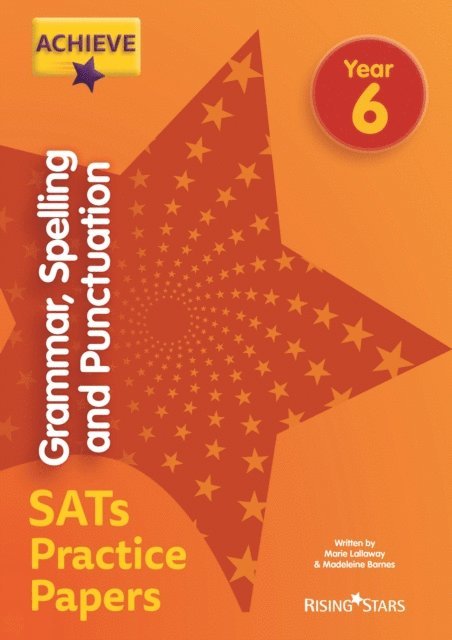 Madeleine Barnes, Marie Lallaway - Achieve Grammar, Spelling and Punctuation SATs Practice Papers Year 6, E-bok. Tillgänglighet: Lägg i varukorg