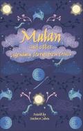 Reading Planet - Mulan and other Legendary Stories from China - Level 8: Fiction (Supernova)