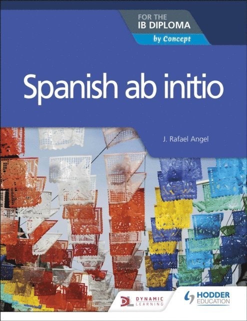 Juan Rafael Angel Mendoza - Spanish ab initio for the IB Diploma, E-bok. Tillgänglighet: Lägg i varukorg