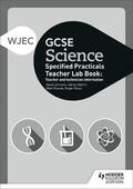 WJEC GCSE Science Teacher Lab Book: Teacher and technician information