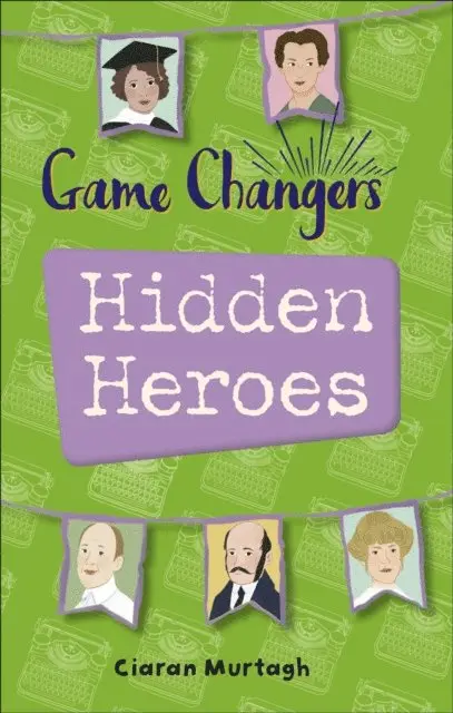 Ciaran Murtagh - Reading Planet KS2 - Game-Changers: Hidden Heroes - Level 2: Mercury/Brown band, E-bok. Tillgänglighet: Lägg i varukorg