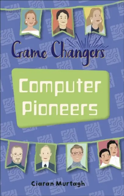 Ciaran Murtagh - Reading Planet KS2 - Game-Changers: Computer Pioneers - Level 3: Venus/Brown band, E-bok. Tillgänglighet: Lägg i varukorg