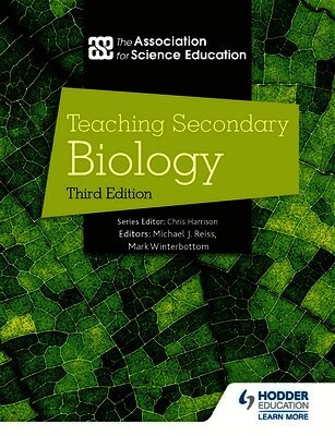 The Association For Science Education - Teaching Secondary Biology 3rd Edition, Häftad
