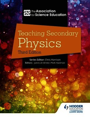 The Association For Science Education - Teaching Secondary Physics 3rd Edition, Häftad