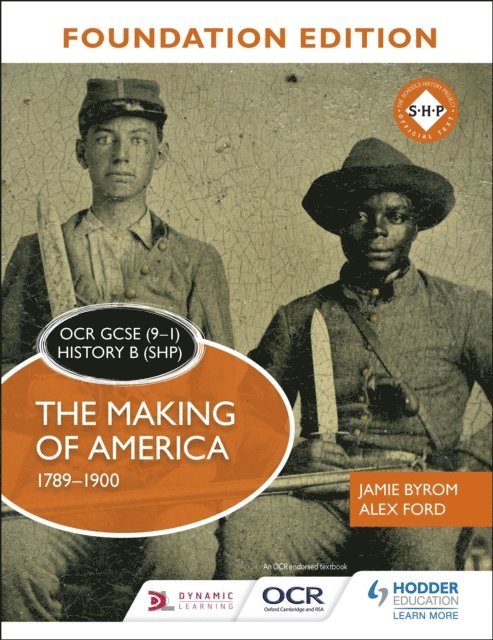 Alex Ford, Jamie Byrom - OCR GCSE (9 1) History B (SHP) Foundation Edition: The Making of America 1789 1900, E-bok