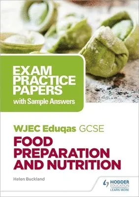 Helen Buckland - WJEC Eduqas GCSE Food Preparation and Nutrition: Exam Practice Papers with Sample Answers, Häftad. Tillgänglighet: Tillfälligt slut