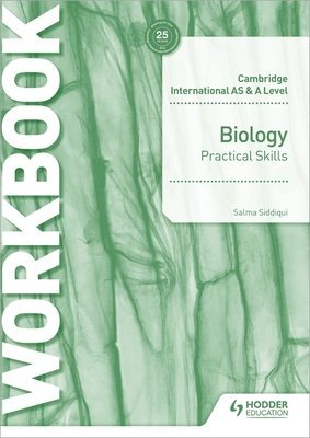 Salma Siddiqui - Cambridge International AS & A Level Biology Practical Skills Workbook, Häftad. Tillgänglighet: Lägg i varukorg