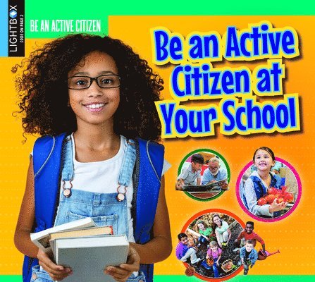 Helen Mason - Be an Active Citizen at Your School, Inbunden