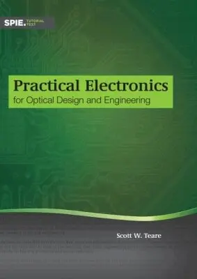 Scott W. Teare - Practical Electronics for Optical Design and Engineering, Häftad. Tillgänglighet: Tillfälligt slut