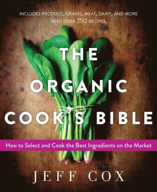 Jeff Cox - Organic Cook's Bible, E-bok