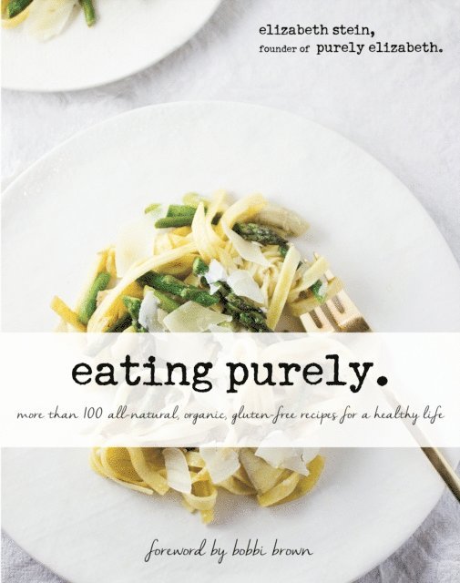 Elizabeth Stein - Eating Purely, E-bok