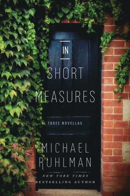 Michael Ruhlman - In Short Measures, E-bok