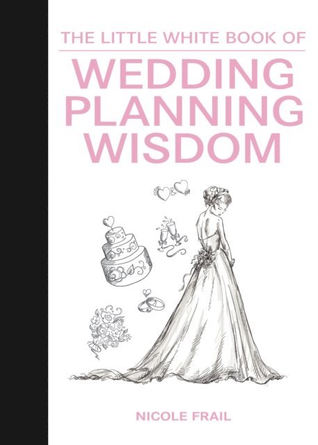 Nicole Frail - Little White Book of Wedding Planning Wisdom, E-bok