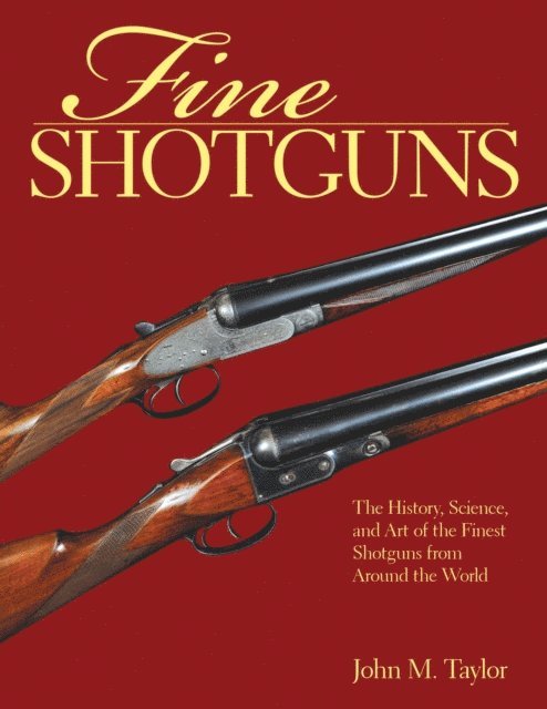 John M. Taylor - Fine Shotguns, E-bok