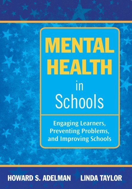 Linda Taylor, Howard S. Adelman - Mental Health in Schools, E-bok