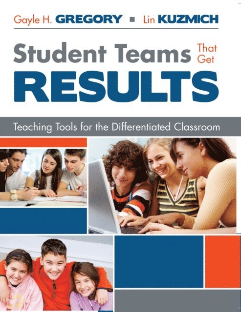 Lin Kuzmich, Gayle H Gregory - Student Teams That Get Results, E-bok